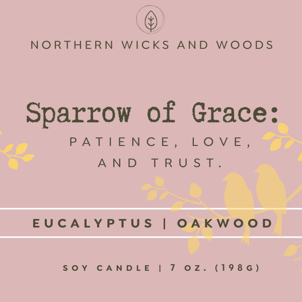 Sparrow of Grace: Eucalyptus and Oakwood