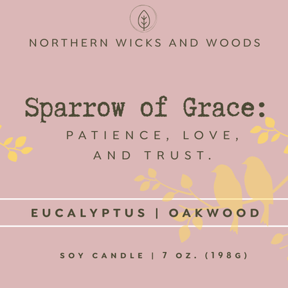 Sparrow of Grace: Eucalyptus and Oakwood